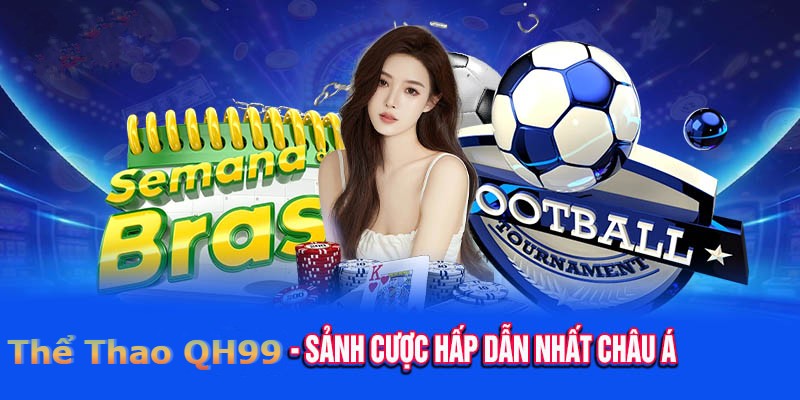 Giới thiệu đôi nét về thể thao Qh99