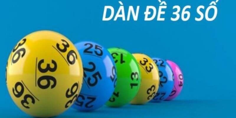 Những lợi ích mà dàn đề 36 số đem lại Những lợi ích mà dàn đề 36 số đem lại